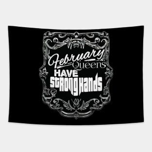 February Queens Have Strong Hands Tapestry