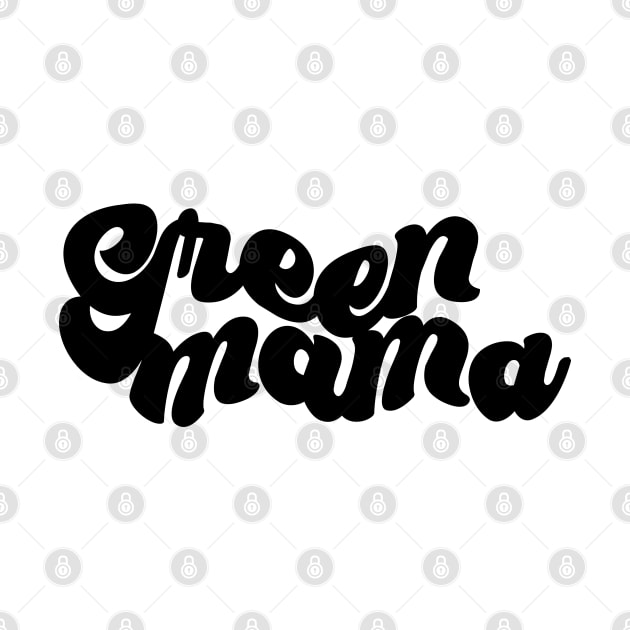 green Mama by theplaidplatypusco