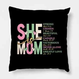 She Is Mom Strong Brave Fearless Lovely Beautiful Pillow