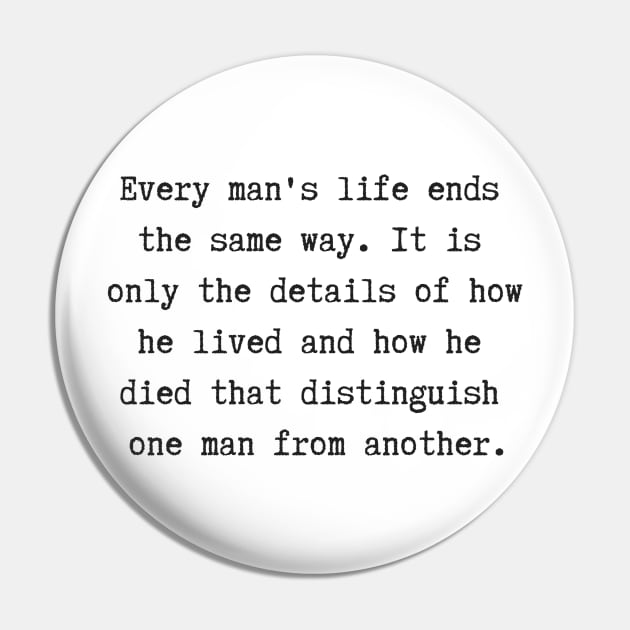 Every Man's Life Pin by ryanmcintire1232