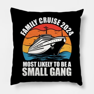 Funny Family Vacation 2024 We Are Like A Really Small Gang Pillow