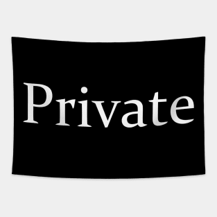 PRIVATE Tapestry