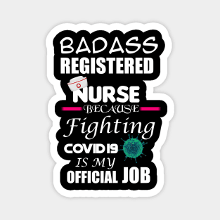 Badass Registered Nurse Magnet