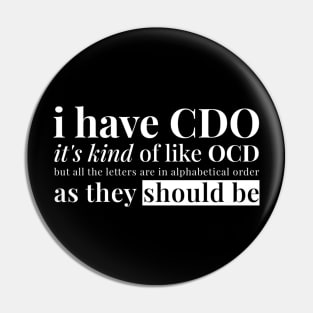 I have CDO It’s kind of OCD but all the letters are in alphabetical order as they should be Pin