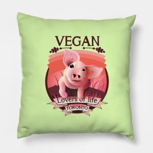 Vegan - Lovers of life. Toronto Vegan (dark lettering) Pillow