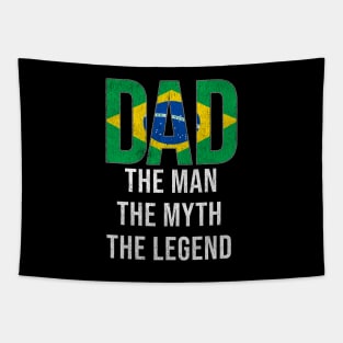 Brazilian Dad The Man The Myth The Legend - Gift for Brazilian Dad With Roots From Brazilian Tapestry