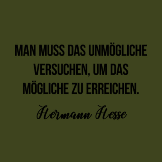 Get Muss man das unmoegliche versuchen um das moegliche zu erreichen Desktop Wallpaper Free