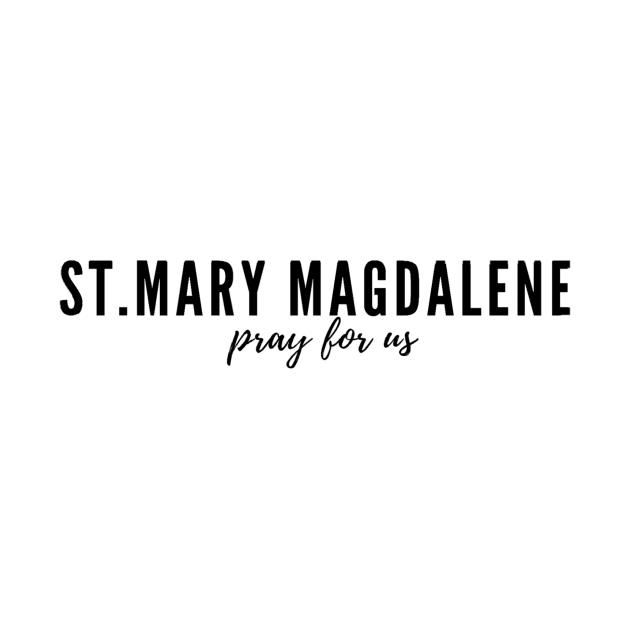 St. Mary Magdalene pray for us by delborg