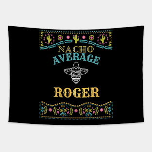 Nacho Average Roger Funny Cinco De Mayo Puns Personalized Name Tapestry