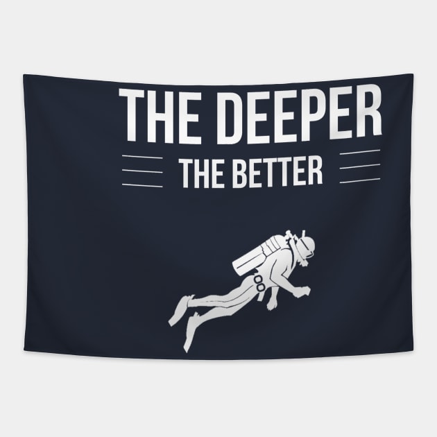 THE DEEPER THE BETTER - SCUBA DIVING Tapestry by PlexWears