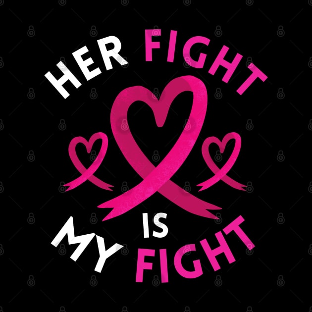 Her Fight Is My Fight Breast Cancer Awareness Support by Raventeez