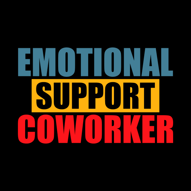 Emotional Funny Support Coworker by dukito