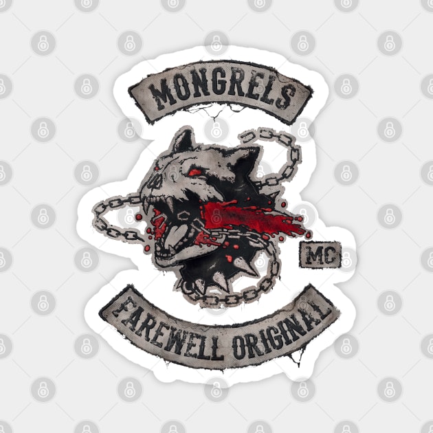 Mongrels Farewell Original MC Days Gone Magnet by PIRULITIS