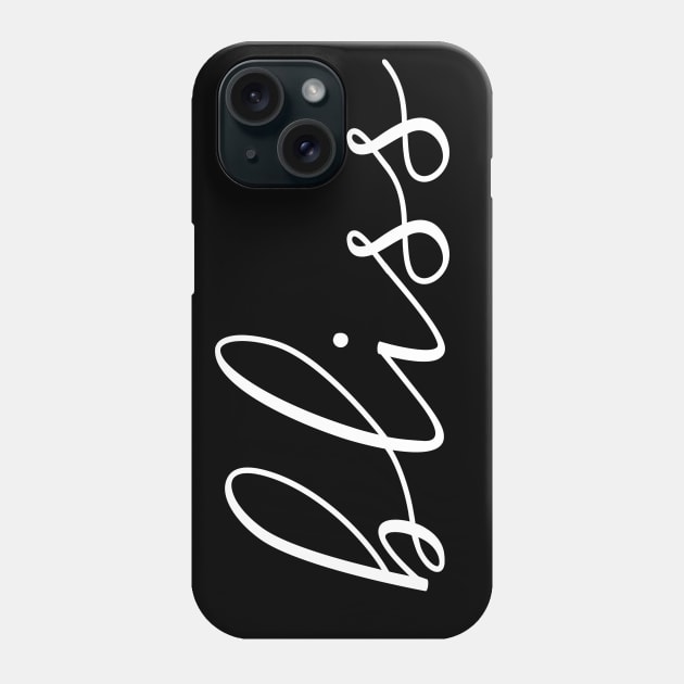 Bliss in a Cool Script Font Phone Case by Scarebaby