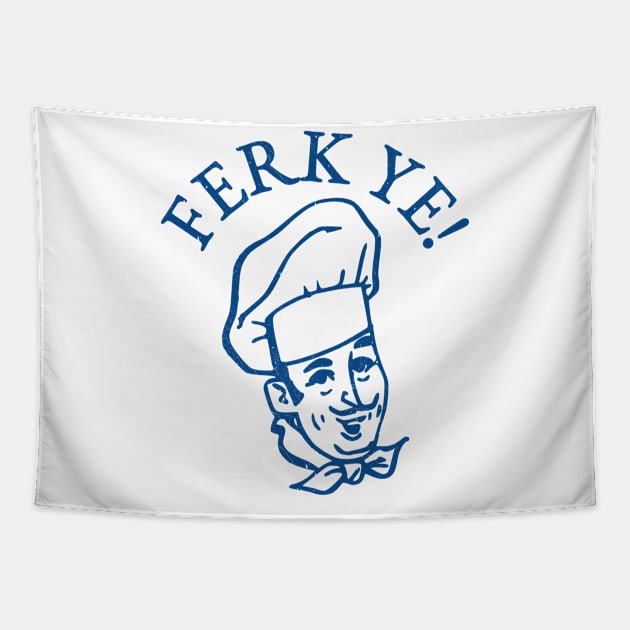 Ferk Ye! Tapestry by Riel