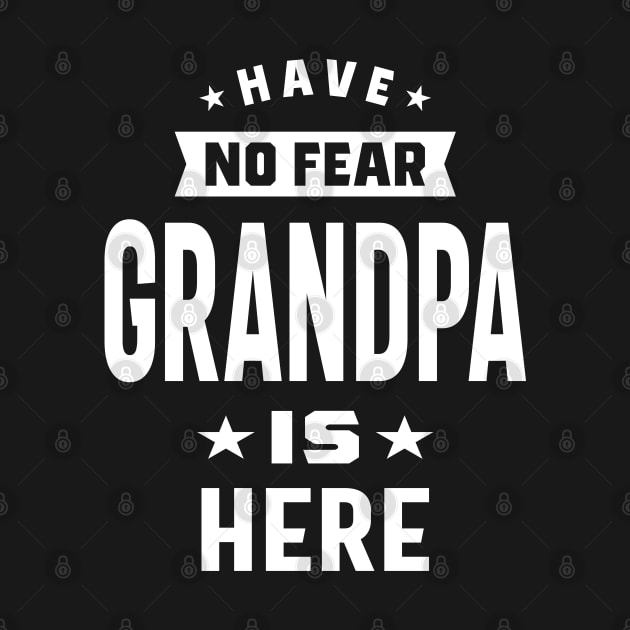 Mens Have No Fear Grandpa Is Here Grandfather Gift by cidolopez