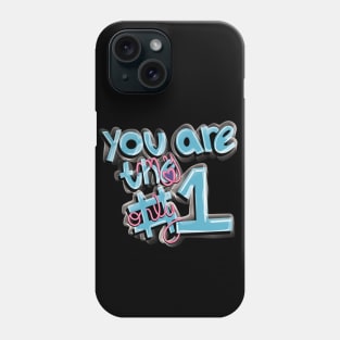 You are my only one Phone Case