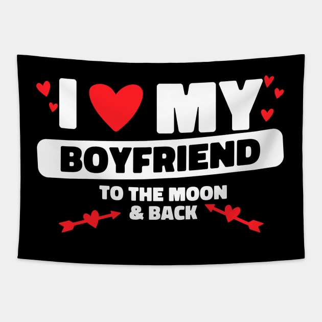 I Love My Boyfriend To The Moon BF I Heart My Boyfriend Tapestry by Bunny Prince Design
