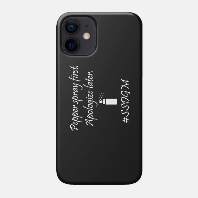 Pepper Spray First My Favorite Murder Phone Case Teepublic
