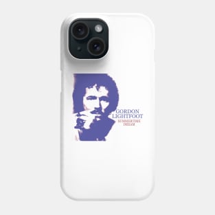 gordon lightfoot Phone Case