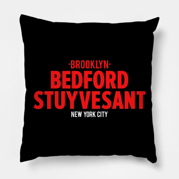 Bedford Stuyvesant Brooklyn Logo - Brooklyn Street Vibe, New York City Shirt Pillow by Boogosh