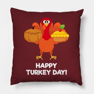 Happy Turkey Day With Turkey Holding a Cake and a Pumpkin Pillow