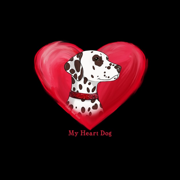 Dalmatian My Heart Dog by FLCupcake