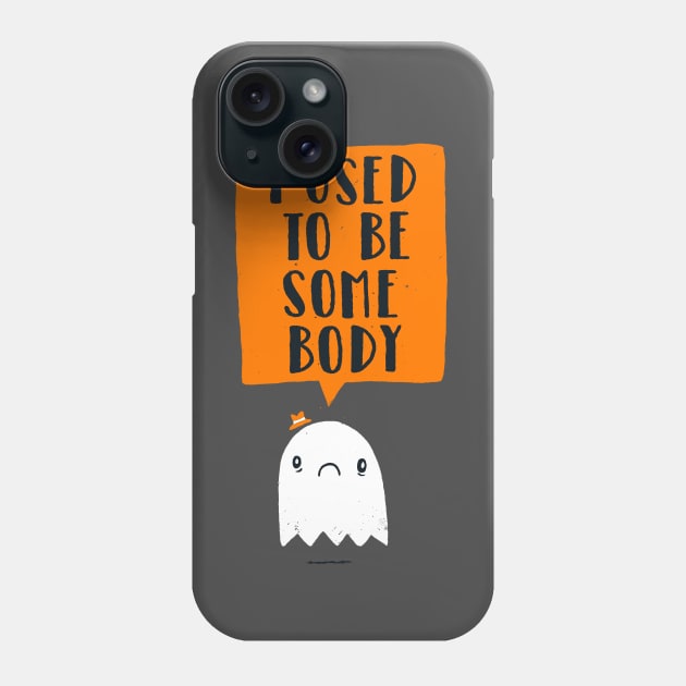 I Used To Be Some Body Phone Case by DinoMike