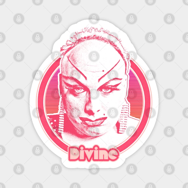 Divine // 80s Style Retro Fan Art Design Magnet by DankFutura