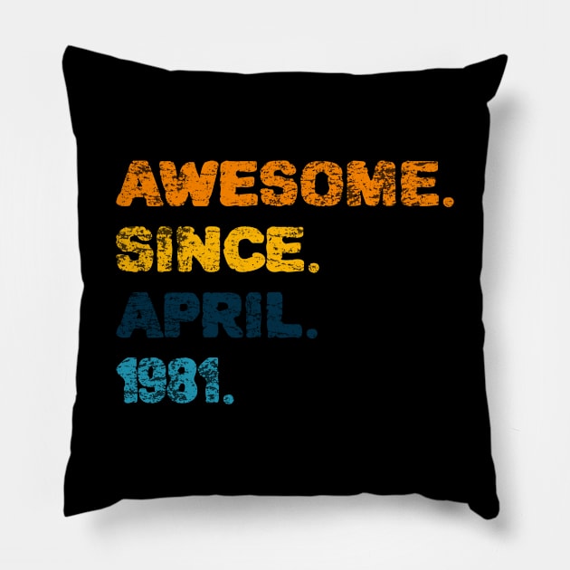 Awesome Since April 1981 celebrate 40 years old birthday gift Pillow by ZenCloak