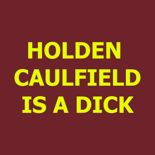 Holden Caulfield Sucks T-Shirt