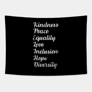 Kindness Peace Equality Love Inclusion Hope Diversity Human Rights Tapestry