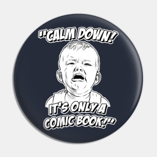 Calm Down! Pin