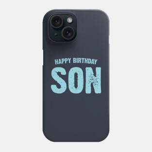 Happy Birthday Son Phone Case