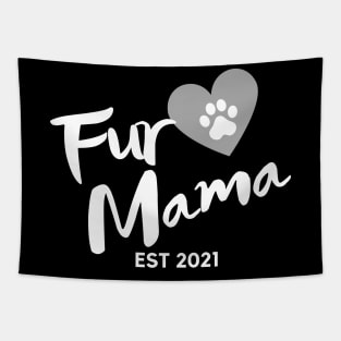 Fur Mama. EST 2021. Cute Dog Lover Design. Tapestry