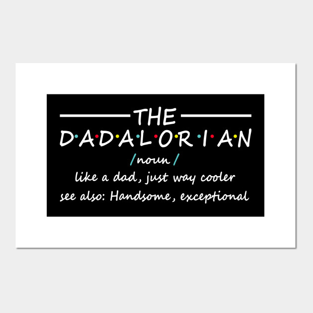 The Dadalorian Fathers Day Funny Meme Gift The Dadalorian