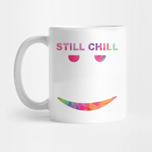 Still Chill Flamingo Mugs Teepublic