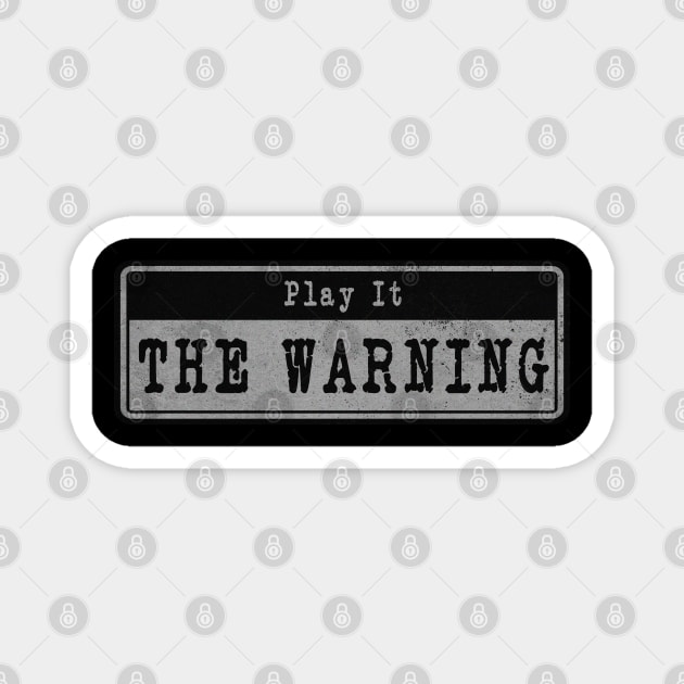 The Warning // Vintage Fanart Tribute Magnet by j.adevelyn