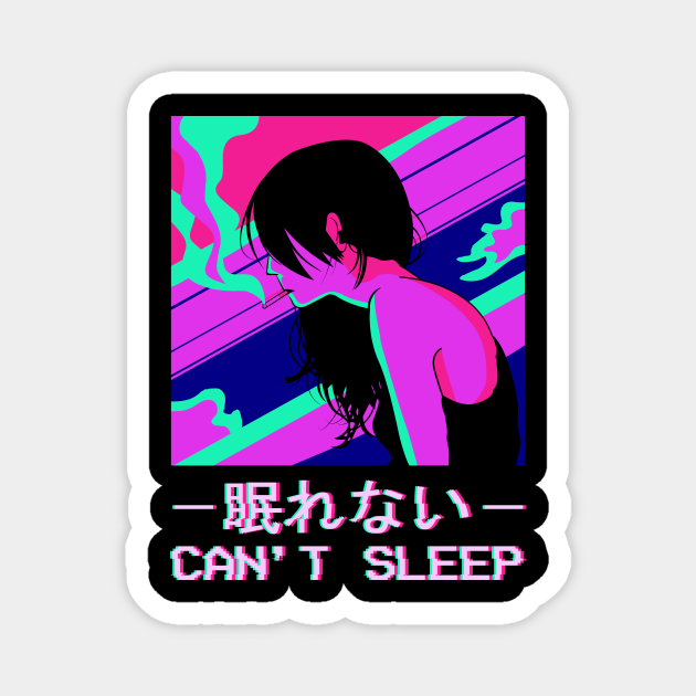 Cant Sleep Lofi Anime Girl Japanese Vaporwave Vaporwave Aesthetic Magnet Teepublic 