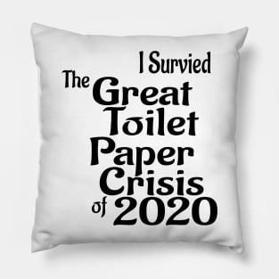 The Great Toilet Paper Crisis of 2020 Pillow