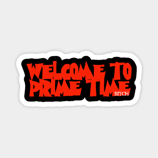 Welcome To Prime Time - Fred Krueger Magnet