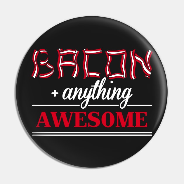 Bacon + anything = awesome Pin by Cheesybee