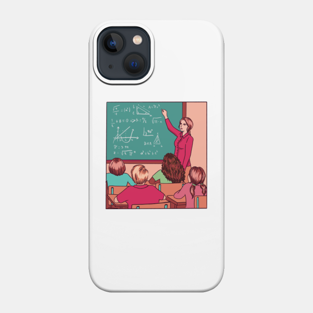 Teacher - Math Teachers Gifts - Phone Case