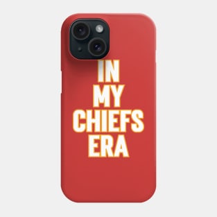 In My Chiefs Era v4 Phone Case