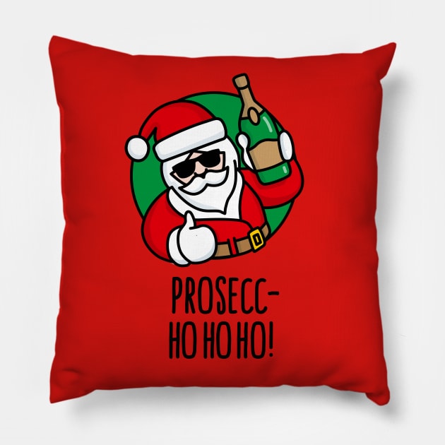 Prosecc- ho ho ho prosecco funny Santa Claus wine Pillow by LaundryFactory