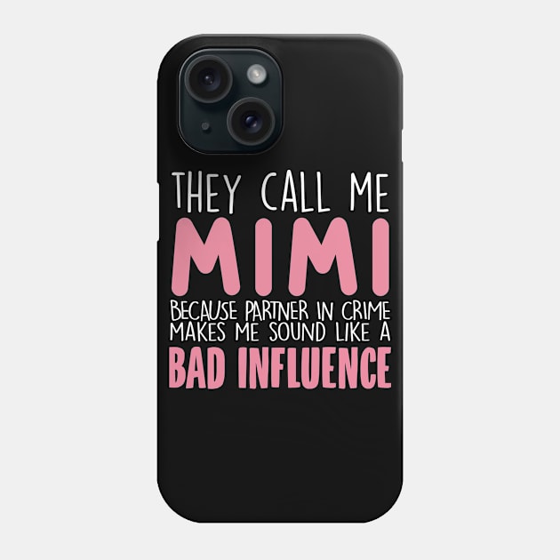 They Call Me Mimi Mother's Day Grandma Gift Phone Case by followthesoul