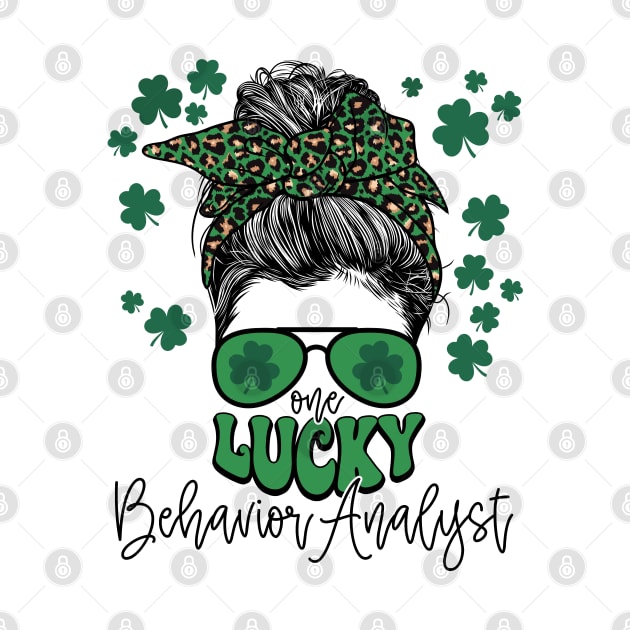 One Lucky Behavior Analyst St Patricks Day Messy Bun Mom by Way Down South