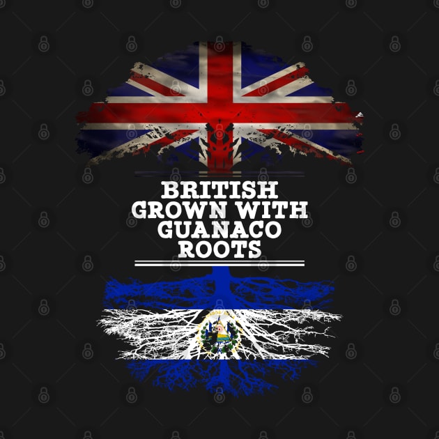 British Grown With Guanaco Roots - Gift for Guanaco With Roots From El Salvador by Country Flags