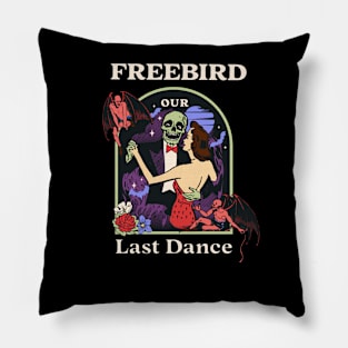 Our Last Dance Freebird Pillow