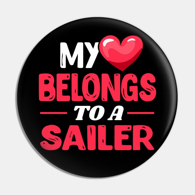 My heart belongs to a sailer Pin by Shirtbubble